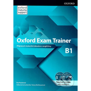 Oxford Exam Trainer B1 Teacher´s Book (CZEch Edition) - Eva Paulerová