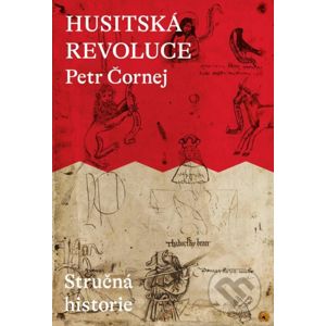 Husitská revoluce: Stručná historie - Petr Čornej