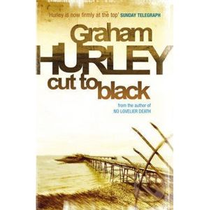 Cut to Black - Graham Hurley