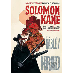 Solomon Kane - Scott Allie, Mario Guevara