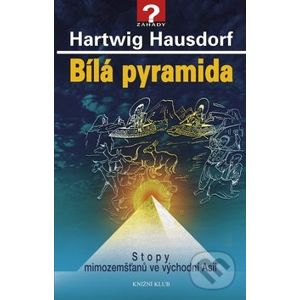 Bílá pyramida - Hartwig Hausdorf