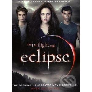 Eclipse: The Official Illustrated Movie Companion - Mark Cotta Vaz