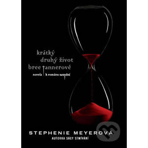Krátký druhý život Bree Tannerové - Stephenie Meyer