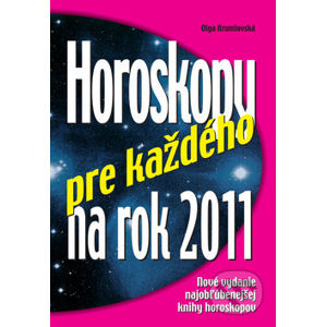 Horoskopy pre každého na rok 2011 - Olga Krumlovská