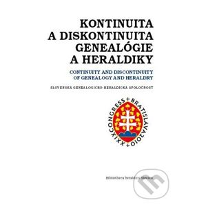 Kontinuita a diskontinuita genealógie a heraldiky - Slovenská genealogicko-heraldická spoločnosť