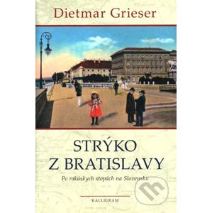 Strýko z Bratislavy - Dietmar Grieser