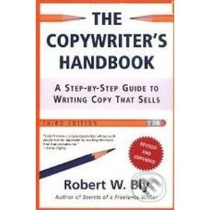The Copywriter's Handbook - Robert W. Bly