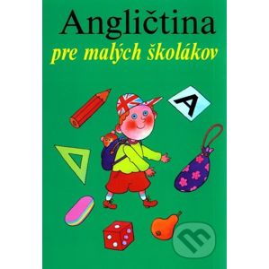 Angličtina pre malých školákov - Marie Zahálková