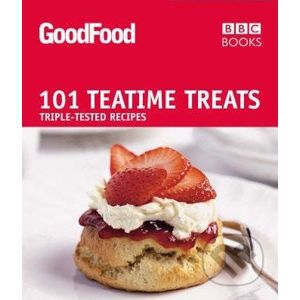 Good Food: 101 Teatime Treats - BBC Books