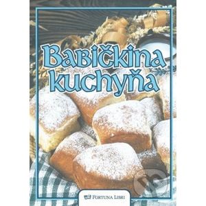 Babičkina kuchyňa - Fortuna Libri
